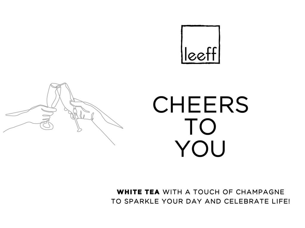 Leeff Tea - Cheers To You