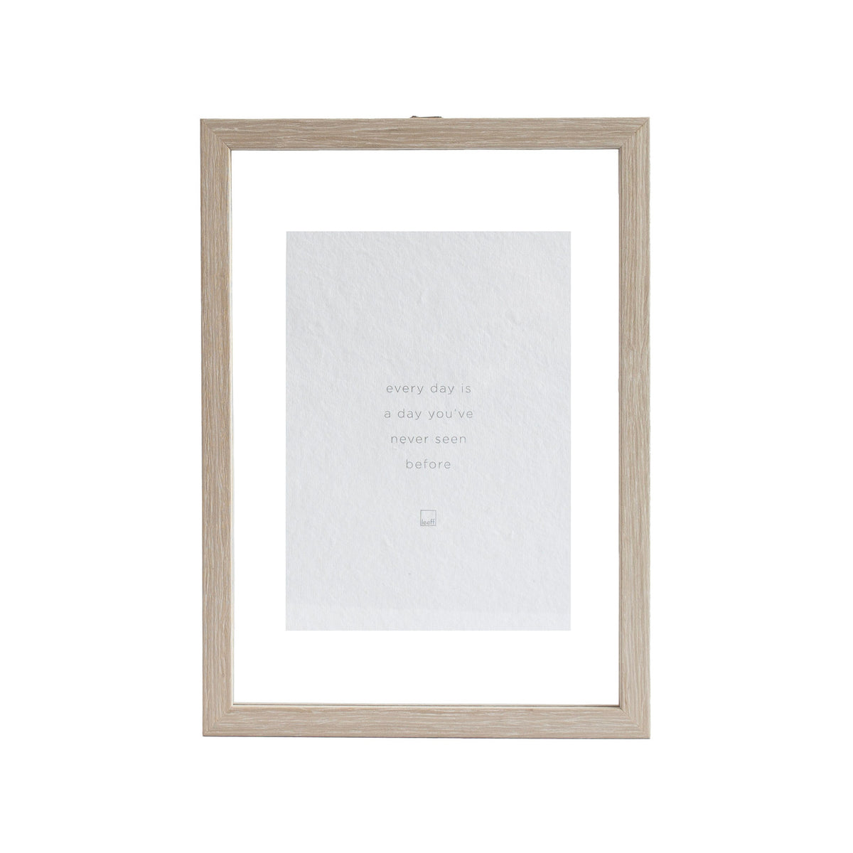 Leeff Photo Frame Philou A4 - Every day is a day you've never seen before