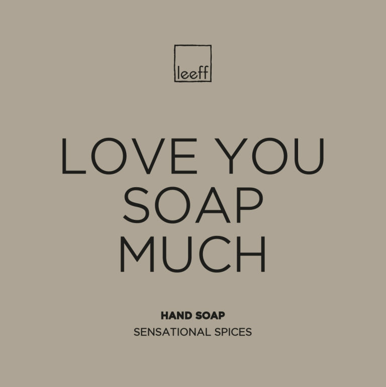 Leeff Hand Soap Sensational Spices - Love you soap much