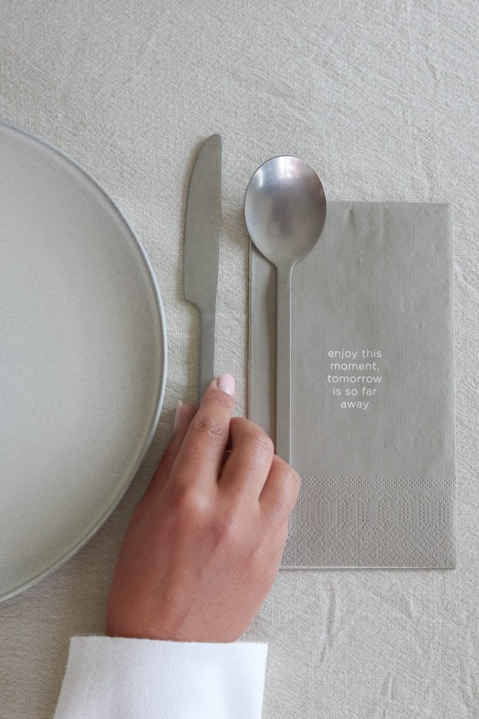 Leeff Napkins - Enjoy this moment, tomorrow is so far away